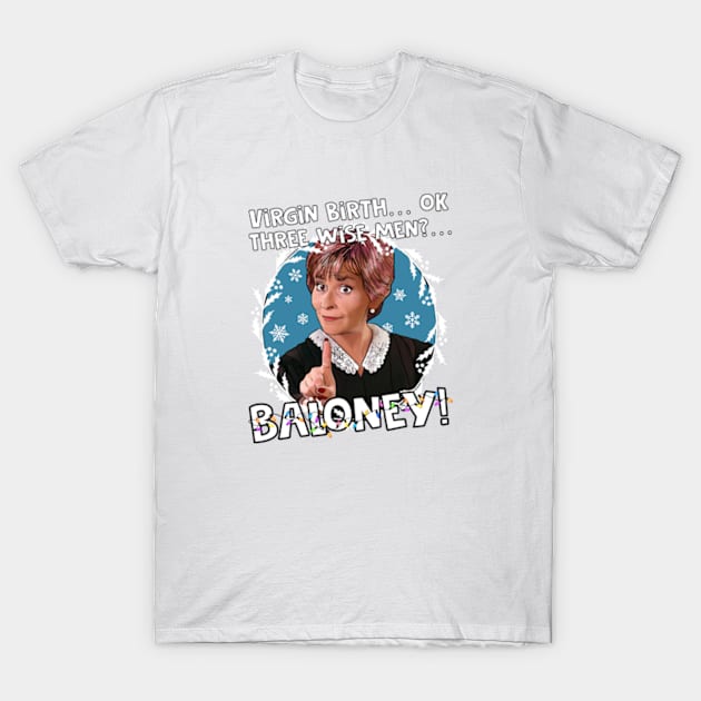 Judge Judy - 3 wise men Baloney T-Shirt by BanyakMau